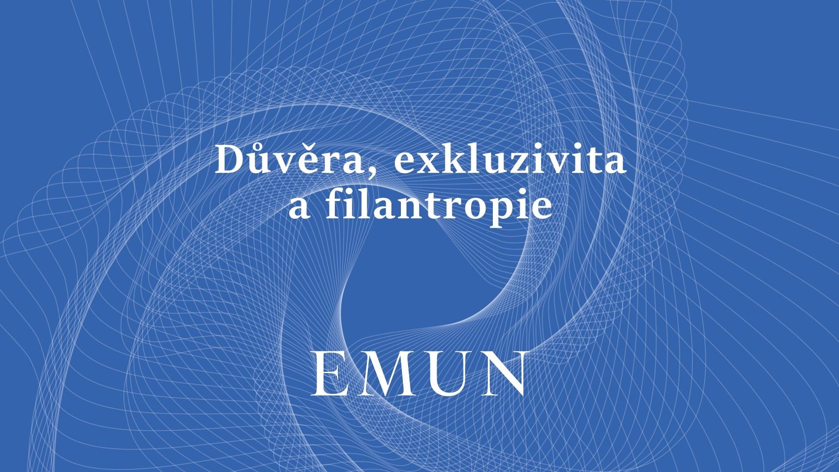 Důvěra, exkluzivita a filantropie